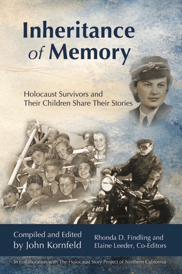 Inheritance of Memory book cover — Holocaust Survivors and Their Children Share Their Stories, compiled and edited by John Kornfeld